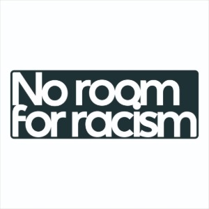 20~ NO ROOM FOR RACISM Patch
